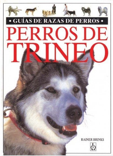 Libro Perros De Trineo Guia Razas De Perro