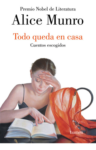 Libro Todo Queda En Casa (tb) - Alice Munro