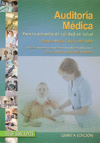 Libro Auditoría Médica De Braulio Mejia García, Francisco Ál