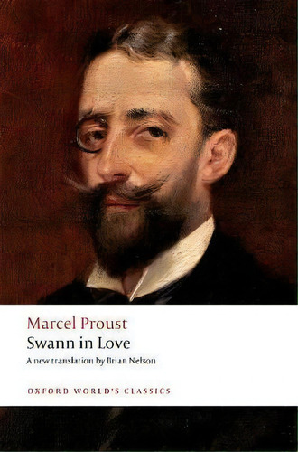 Swann In Love, De Marcel Proust. Editorial Oxford University Press, Tapa Blanda En Inglés