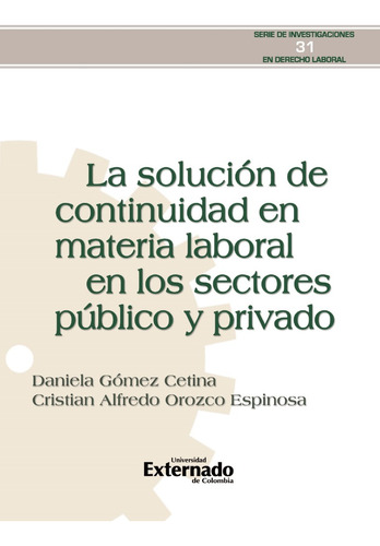 La Solución De Continuidad En Materia Laboral En Los Sectore