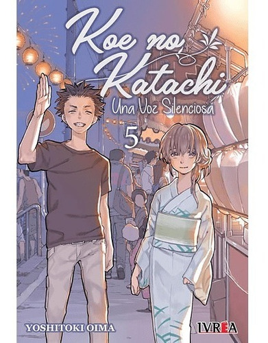 Manga Koe No Katachi - Una Voz Silenciosa N°05 - Ivrea