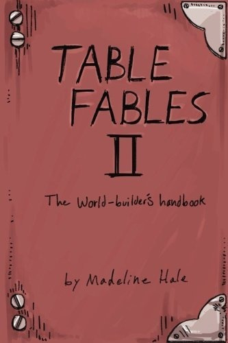 Book : Table Fables Ii The World-builders Handbook - Hale,.