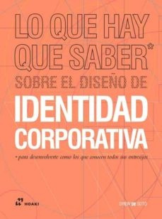 Lo Que Hay Que Saber Sobre El Diseño De Identidad Corporativ