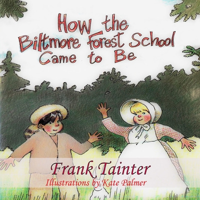 Libro How The Biltmore Forest School Came To Be - Tainter...