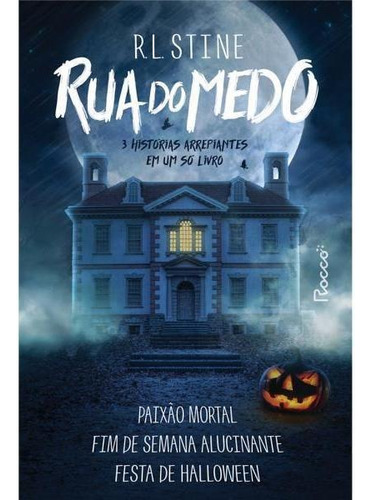 Rua Do Medo: (acompanha Marcador Com Formato Especial), De Stine, R. L.., Vol. Não Aplica. Editorial Rocco, Capa Dura, Edição 2022-09-14 00:00:00 Em Português, 2021