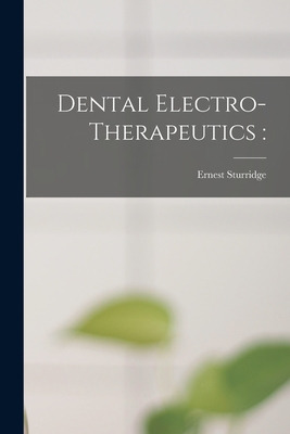 Libro Dental Electro-therapeutics - Sturridge, Ernest