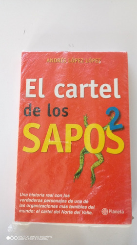 Libro El Cartel De Los Sapos 2. Andrés López López