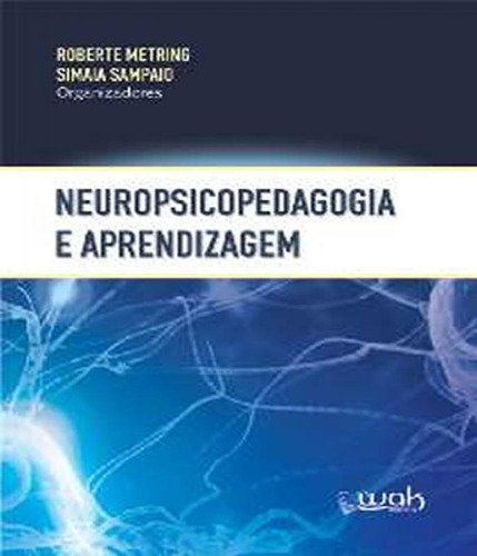 Neuropsicopedagogia E Aprendizagem