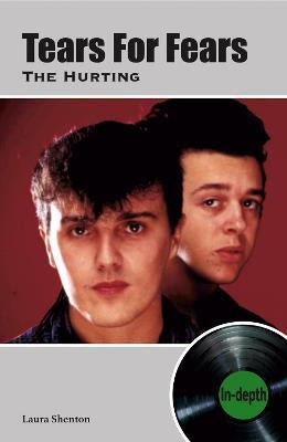 Libro Tears For Fears The Hurting : In-depth - Laura Shen...