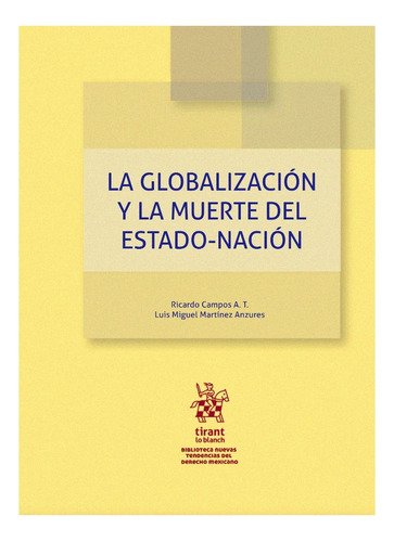 La Globalización Y La Muerte Del Estado - Nación