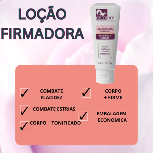 Loção Firmadora Seios E Glúteos Combate Estrias Dermare 240g
