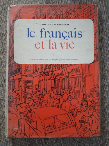 Libro De Frances Le Francais Et La Vie 1  Tapa Dura Año 1971