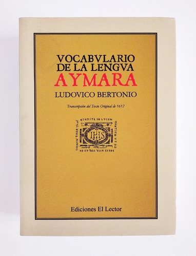 Vocabulario De La Lengua Aymara - Bertonio Ludovico