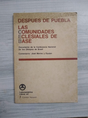Despues De Puebla - Las Comunidades Eclesiales De Base Usado