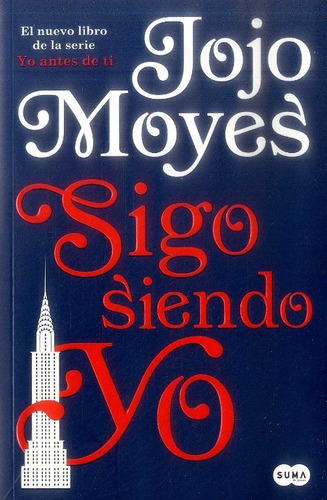 Sigo Siendo Yo / Jojo Moyes / Suma De Letras