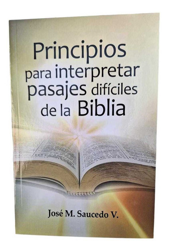 Principios Para Interpretar Pasajes Difíciles De La Biblia 