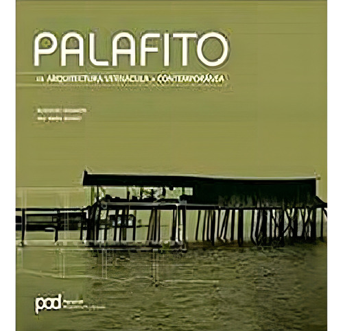 Palafitos, De Bahamón, Alejandro; Álvarez, Anna María. Editorial Parramon En Español