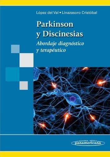 Parkinson Y Discinesias - Lopez Del Val