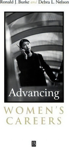Advancing Women's Careers, De Professor Ronald J. Burke. Editorial John Wiley Sons Ltd, Tapa Blanda En Inglés