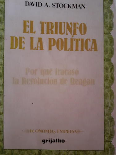 Triunfo De La Política Revolución De Reagan X David Stockman (Usado)