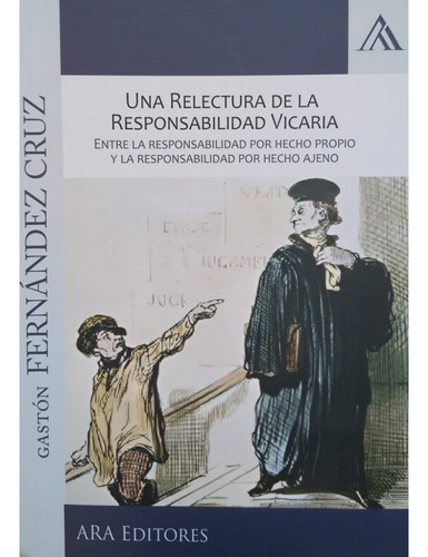 Relectura Responsabilidad Vicaria Hecho Propio Hecho Ajeno