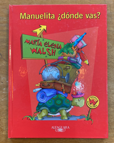 Manuelita Donde Vas - Walsh - Alfaguara / Tapa Dura