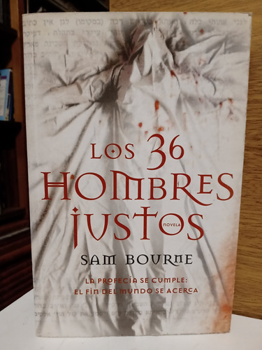 Los 36 Hombres Justos - Sam Bourne   