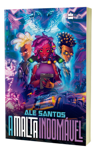 Livro A malta indomável de Ale Santos editora HarperCollins Brasil capa mole edição 1 em português 2023