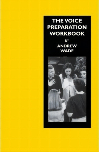 The Voice Preparation, De Andrew J. Wade. Editorial Hal Leonard Corporation, Tapa Blanda En Inglés