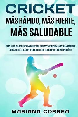 Libro Cricket Mas Rapido, Mas Fuerte, Mas Saludable : Gui...