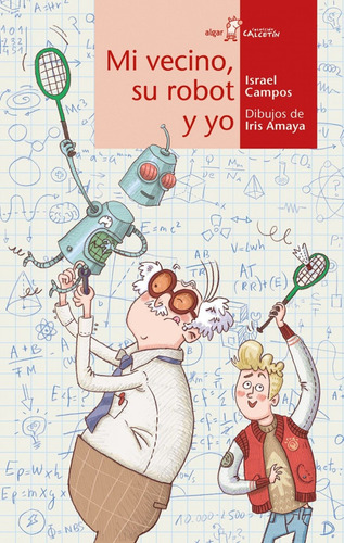 Libro - Mi Vecino, Su Robot Y Yo 