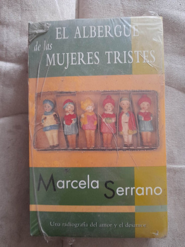 El Albergue De La Mujeres Tristes / Marcela Serrano