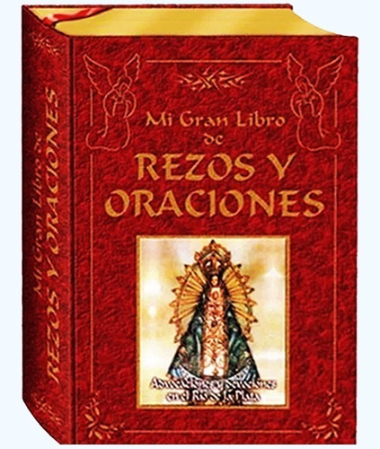 Mi Gran Libro De Rezos Y Oraciones Católicas Edición De Lujo