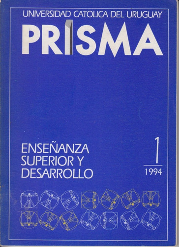 Enseñanza Superior Desarrollo Prisma 1 Universidad Catolica 