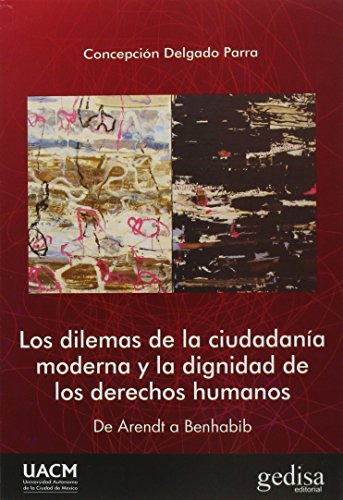 Libro Dilemas De La Ciudadania Moderna Y La Dignidad De Los