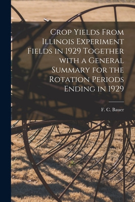 Libro Crop Yields From Illinois Experiment Fields In 1929...