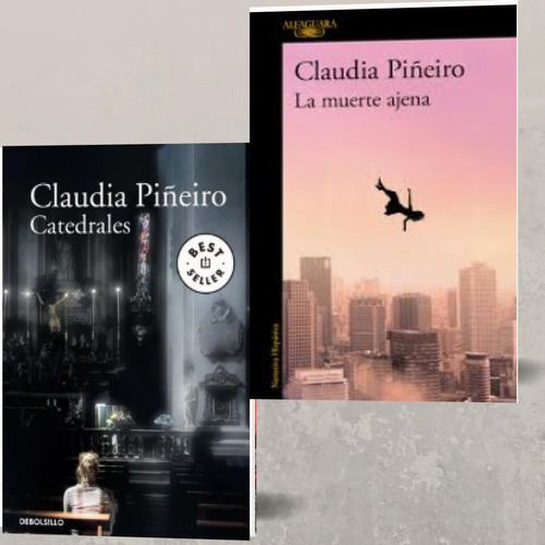 Claudia Piñeiro Muerte Ajena + Catedrales