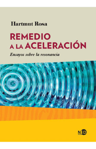 Libro - Remedio A La Aceleracion - Rosa Hartmut