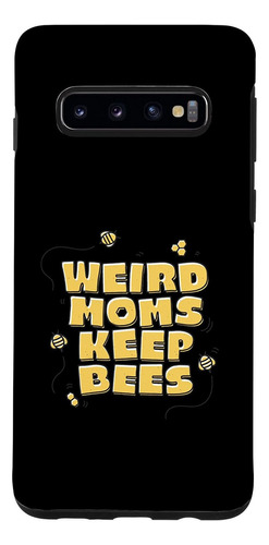 Galaxy S10 Weird Moms Keep Bees Case