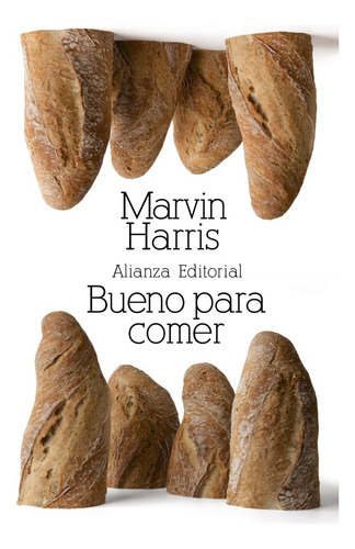 Bueno Para Comer, De Harris, Marvin. Alianza Editorial, Tapa Blanda En Español