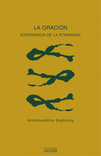 La Oracion, Experiencia De La Eternidad