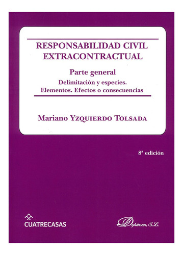 Responsabilidad Civil Extracontractual. P.  Gral. Yzquierdo.