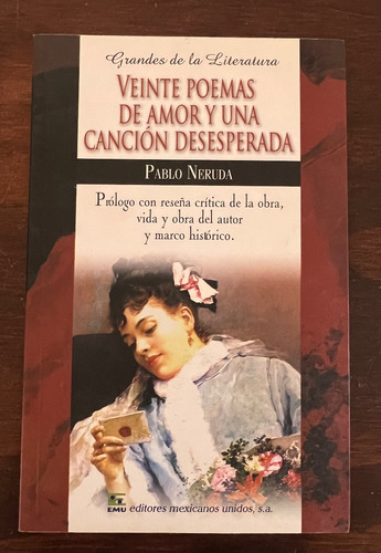 Veinte Poemas De Amor Y Una Canción Desesperada, P. Neruda