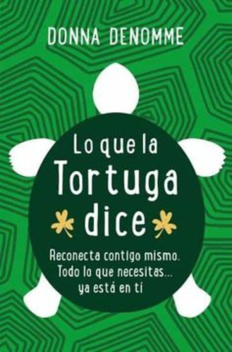 Lo Que La Tortuga Dice