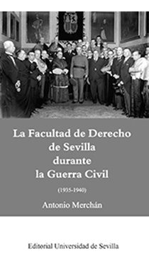 Facultad De Derecho De Sevilla Durante La Guerra Civil 19...