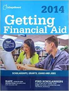 Getting Financial Aid 2014 Allnew Eighth Edition (college Bo