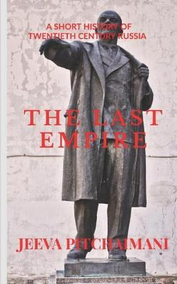 Libro The Last Empire : A Short History Of Twentieth Cent...