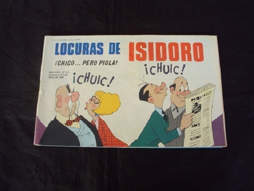 Locuras De Isidoro # 312: Chico...pero Piola!