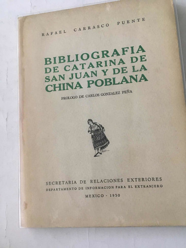 Bibliografía De Catarina De San Juan Y De La China Poblana